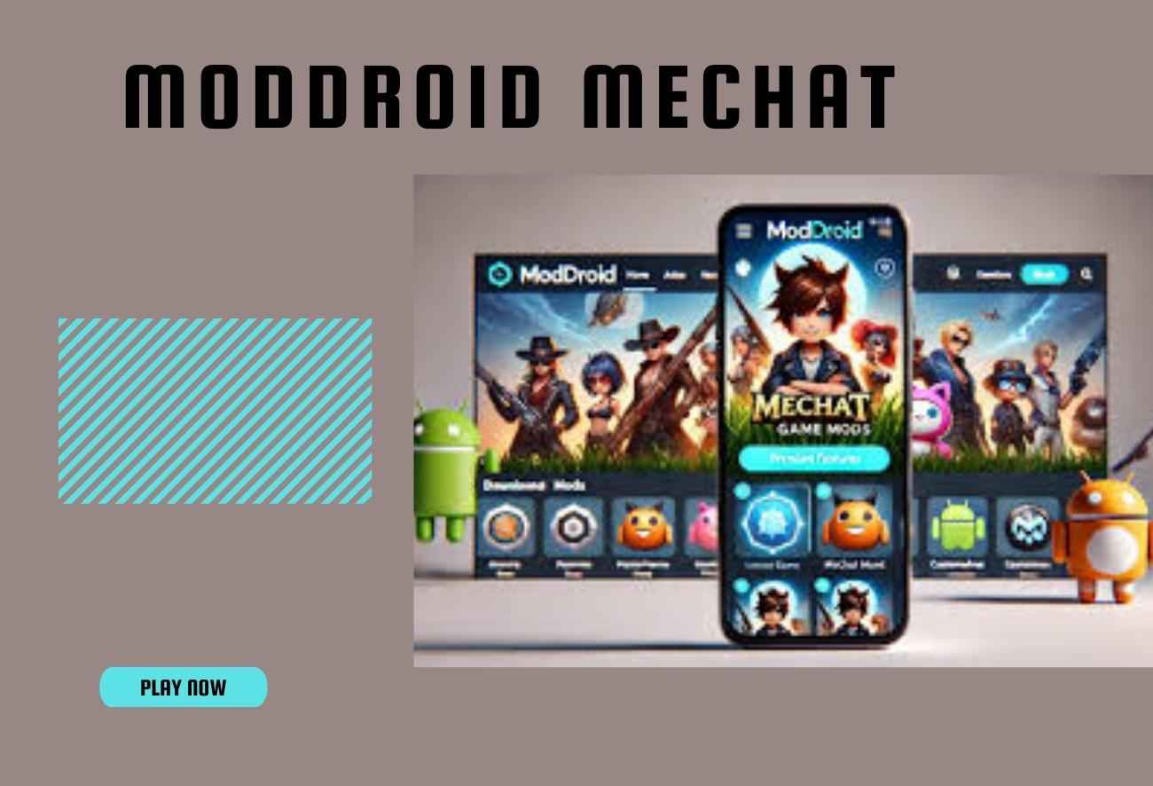 Moddroid Mechat: Best Android APK for MeChat Lovers