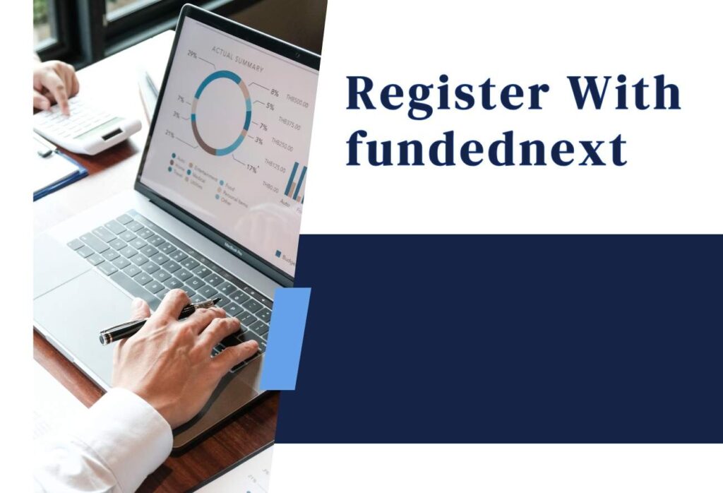 How To Registered with fundednxt